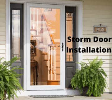 Storm Door Installation