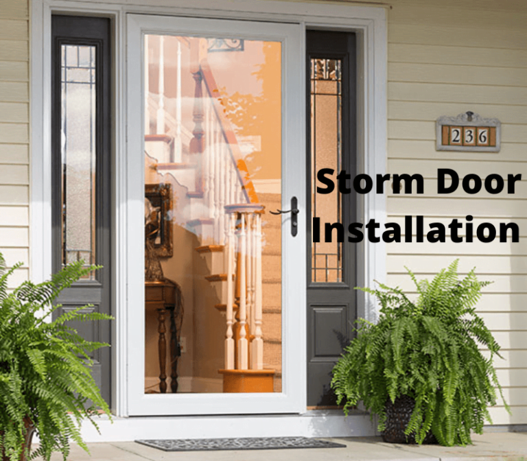 Storm Door Installation